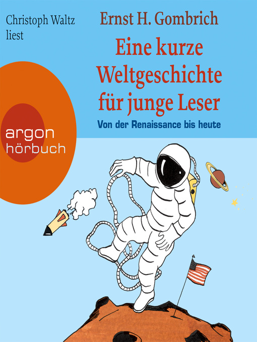 Title details for Eine kurze Weltgeschichte für junge Leser, Von der Renaissance bis heute by Christoph Waltz - Available